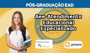 Aee-Atendimento Educacional Especializado