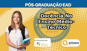 Docência No Ensino Médio- Técnico